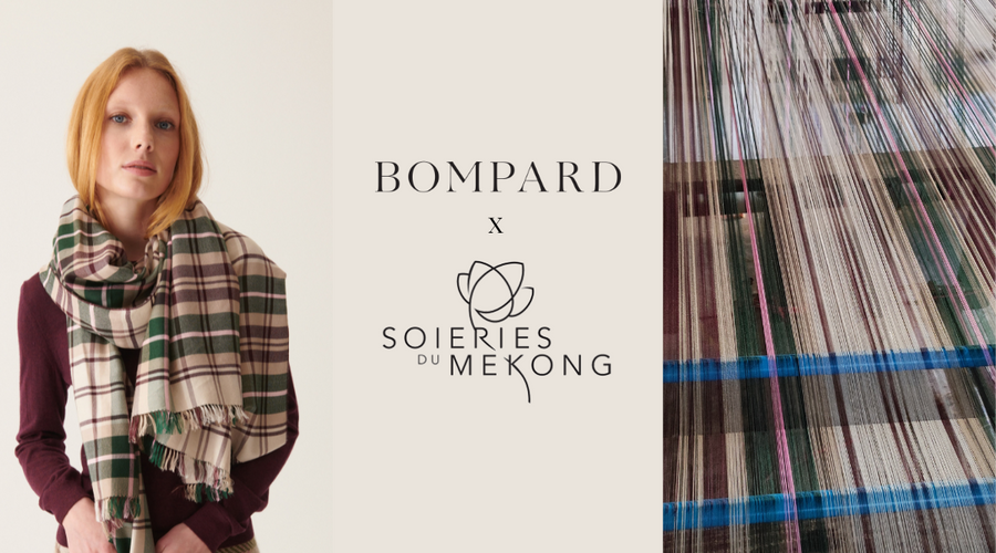 Quand le stylisme de la Maison Bompard s’associe au savoir-faire ancestral des tisserandes de Soieries du Mékong.