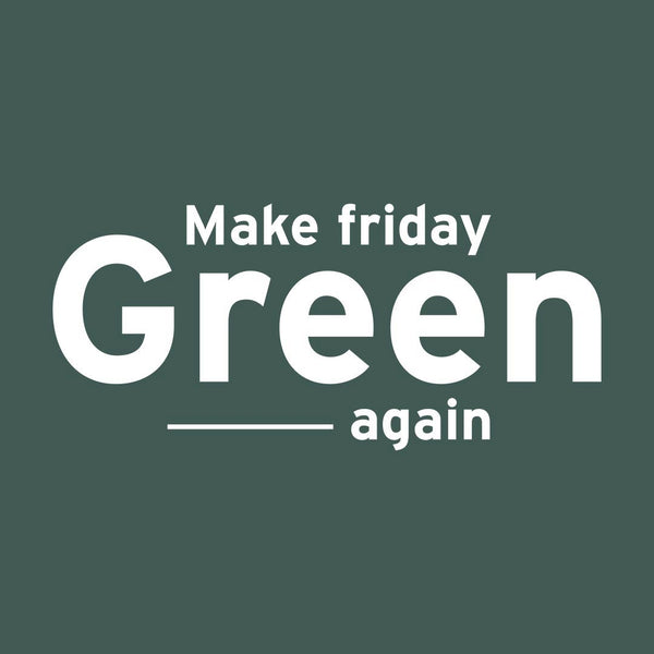 Green Friday : encourager à une approche plus responsable